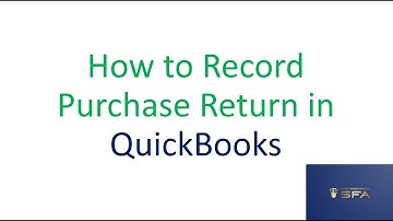 Lesson 14: How to Record Purchase Return in QuickBooks