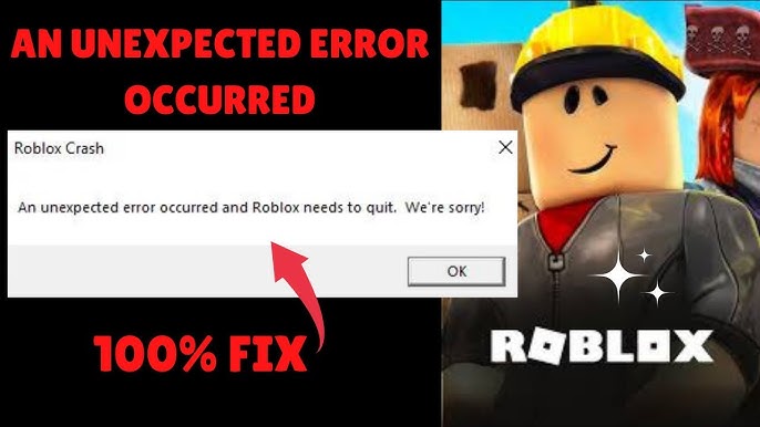 Fix Roblox Crash an unexpected error occurred and roblox needs to quit.  we're sorry windows 10/8/7 