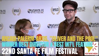 Talking to Arcadi Palerm-Artis, Winner "Oliver and the Pool" at 2022 Santa Fe Film Festival