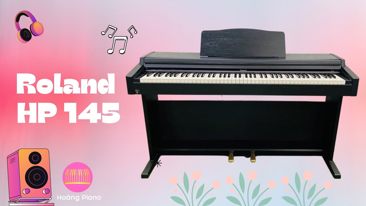 Đàn Piano Điện Roland HP145 Với Chất Âm Trầm Giá Chưa đến 10tr