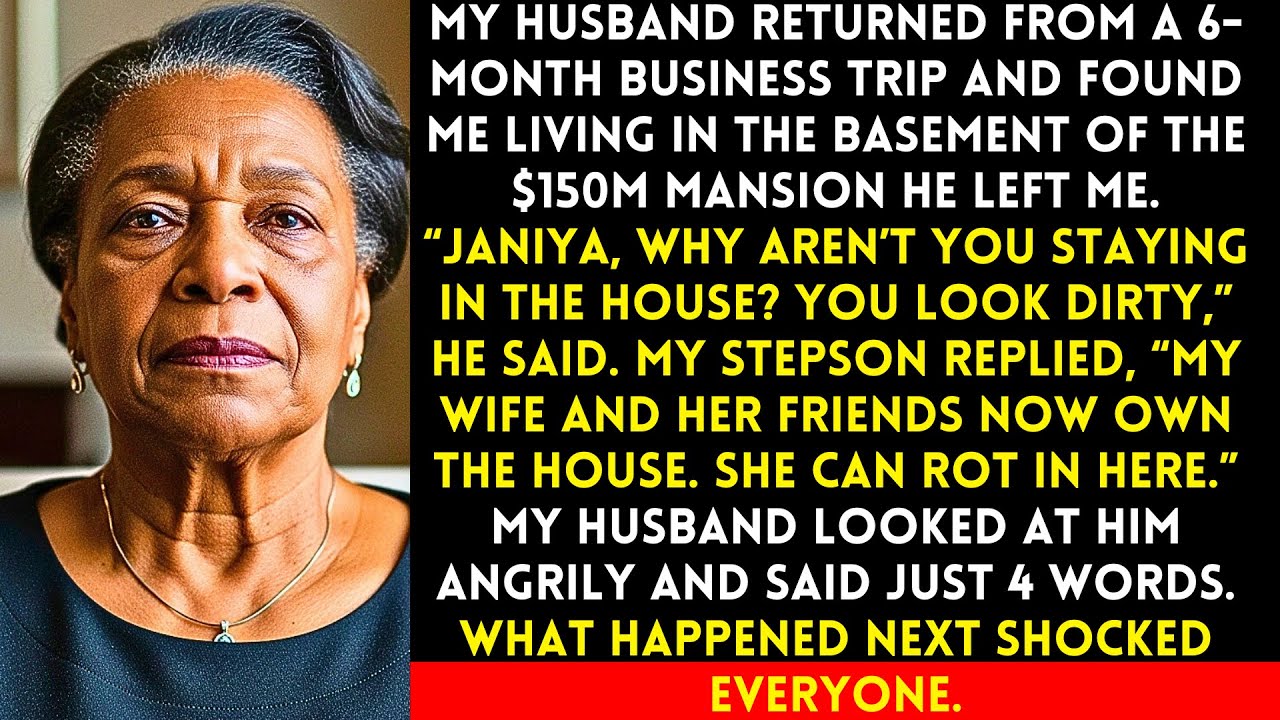 My Stepson Took My $150M Mansion For His Wife And Sent Me To The Basement But When My Husband Came..