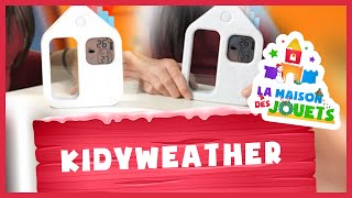 Kidyweather - La Maison Des Jouets