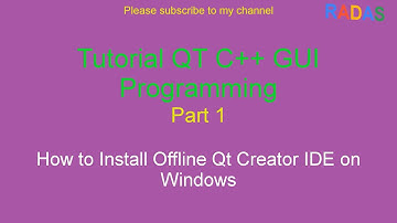 QT C++ GUI Tutorial 1 - How to Install Offline Qt Creator IDE on Windows