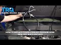 How to Replace Power Steering Pressure Hose 2008-2017 Buick Enclave