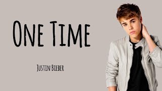 Justin Bieber_One Time (lirik lagu) 