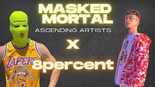 Ascending Artists | Masked Mortal x 8Percent | Episode 15