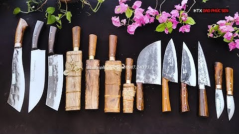 Báo Giá 09/7 GIÁ Chỉ Từ 129k Ưu Đãi Dành Cho Anh Em Đăng Ký Kênh - Hàng Chuẩn Của HTX Dao Phúc Sen