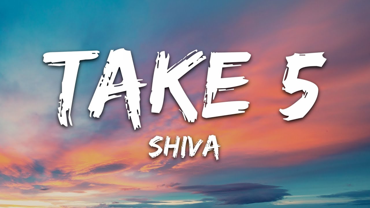 Shiva - TAKE 5 (Testo/Lyrics)