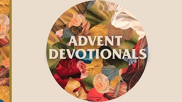 21 Days Of Advent Devotionals | Advent Devotional