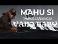 VANO BABY_MAHU SI_LYRICS