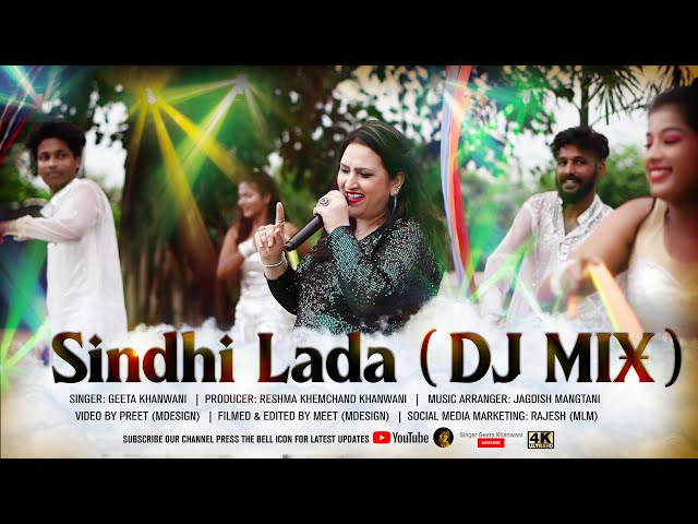 SINDHI LADA (D.J MIX) | Singer Smt.Geeta Khanwani | 4K UHD Video class=