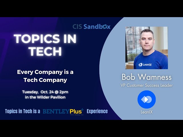 Bob Wamness Topics in Tech Fall 2023