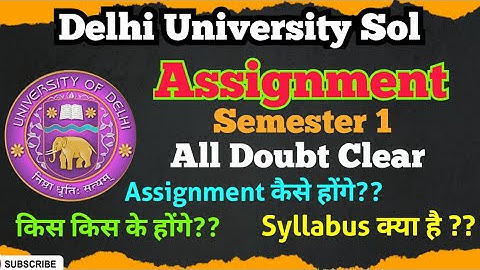 DU Sol : All Doubt Clear Related to Assignment/Internal Assessment l Semester 1 l Assignment Update
