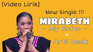 Video thumbnail of "MIRABETH - MY ECHO (Lirik Video) + Terjemahan Di Desk - New Single Mirabeth Indonesian Idol 2020"