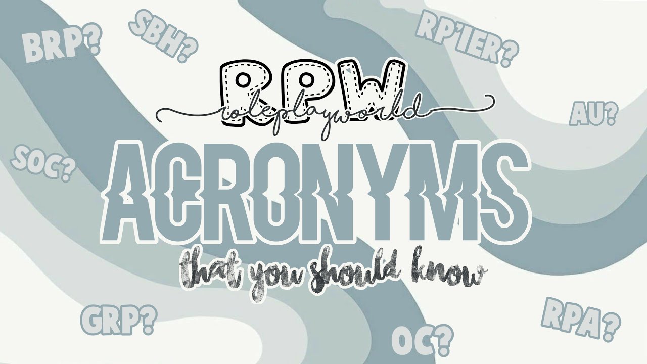 RPW ACRONYMS (READ THE DESCRIPTION BOX FOR MORE INFO)