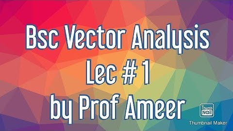 B.Sc vector analysis  chapter no 3