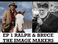 Ep 1 ralph lauren  bruce weber  the image makers