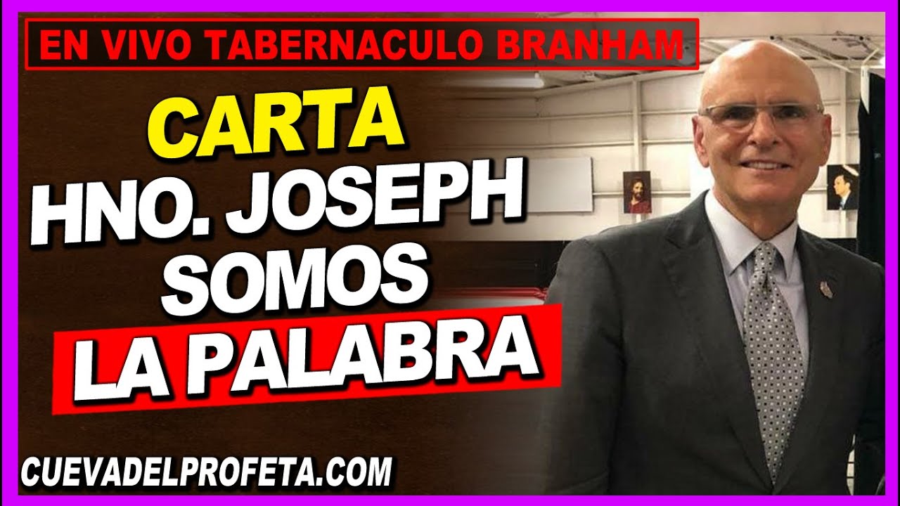 Carta Hno. Joseph Branham: AHORA reconocemos QUIÉNES SOMOS | Transmisión Tabernáculo Branham EN VIVO
