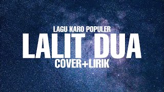 LALIT DUA (Cover+Lirik) | Lagu Karo Populer
