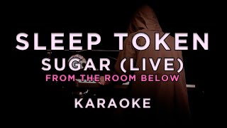 Sleep Token - Sugar (Live) • Karaoke