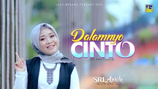 Lagu Minang Terbaru - SRI APRILLIA - DALAM NYO CINTO