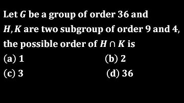 mcq 06 order of intersection of subgroup group theory abstract algebra modern algebra