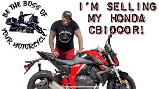 I'm Selling Scarlet - My 2015 Honda CB1000R!