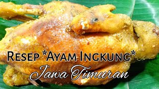 Resep Ayam Ingkung Jawa Timuran. 