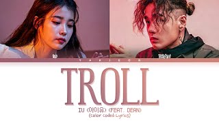 IU (아이유) 'TROLL' (ft. DEAN) Lyrics Tradução/Legendado (Color Coded Lyrics)