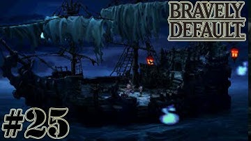 Bravely Default - Walkthrough  Part 25 - Gameplay [ 3DS ]
