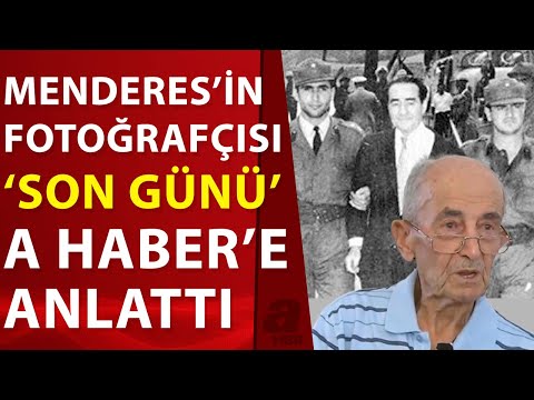 Adnan Menderes'in son anlarına şahit olan fotoğrafçı asker İsmail Şenyüz, idam sürecini anlattı