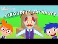 chanson pirouette cacahuète paroles  - comptines pour enfants