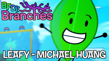 BFDI: Branches Demo - Leafy Voice Clips by Michael Huang