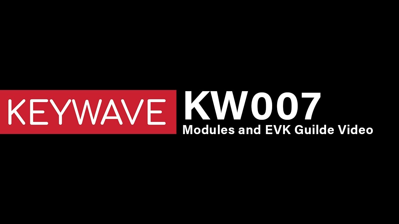 Keywave Keywave KW007 Motion Sensor Modules and EVK Guide Video - YouTube