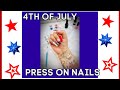 4th of July Press On Nails