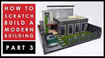 How to scratch build a scale model house - Part 3