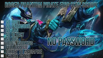 ROGER PHANTOM PIRATE EPIC SKIN SCRIPT | 100% WORKING
