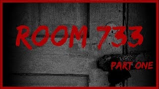 Room 733 [Part 1] | Best of Reddit NoSleep