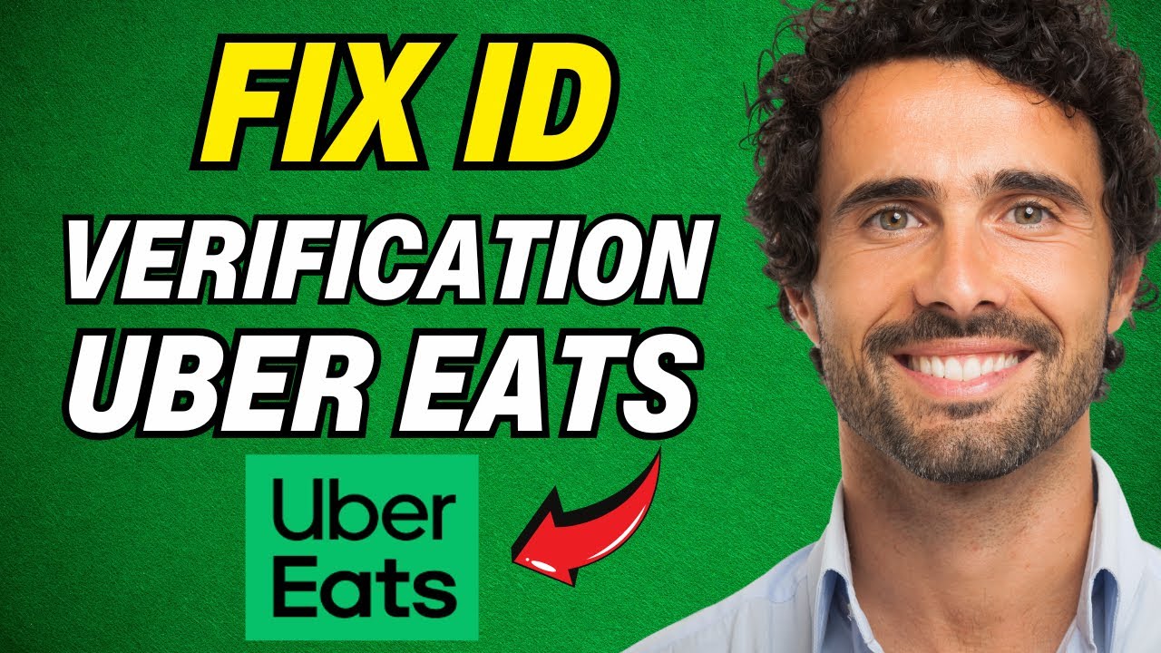 How To Correctly Fix Uber Eats ID Verification (2024)