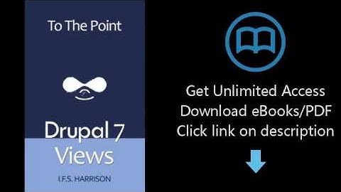 Download Drupal 7 Views (To The Point) PDF