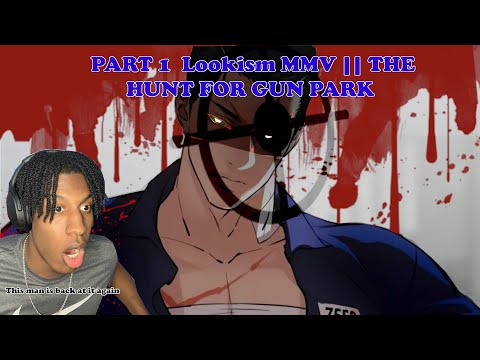 Will They Ever Stop This Man!!?? |  Lookism MMV || THE HUNT FOR GUN PARK