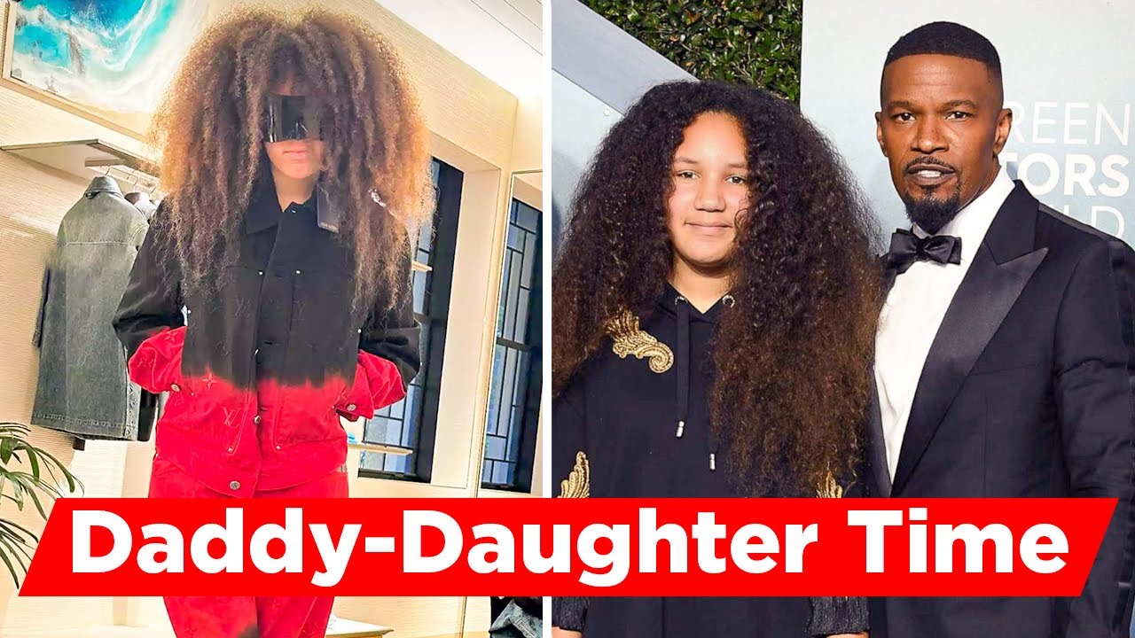 Jamie Foxx Shares Photos Of Daddy Daughter Time With Anelise YouTube