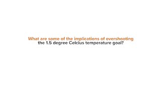 Thelma Krug: What are some of the implications of overshooting the 1.5oC temperature goal?