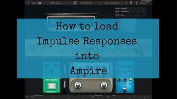 How to load Impulse Responses into Studio One Ampire