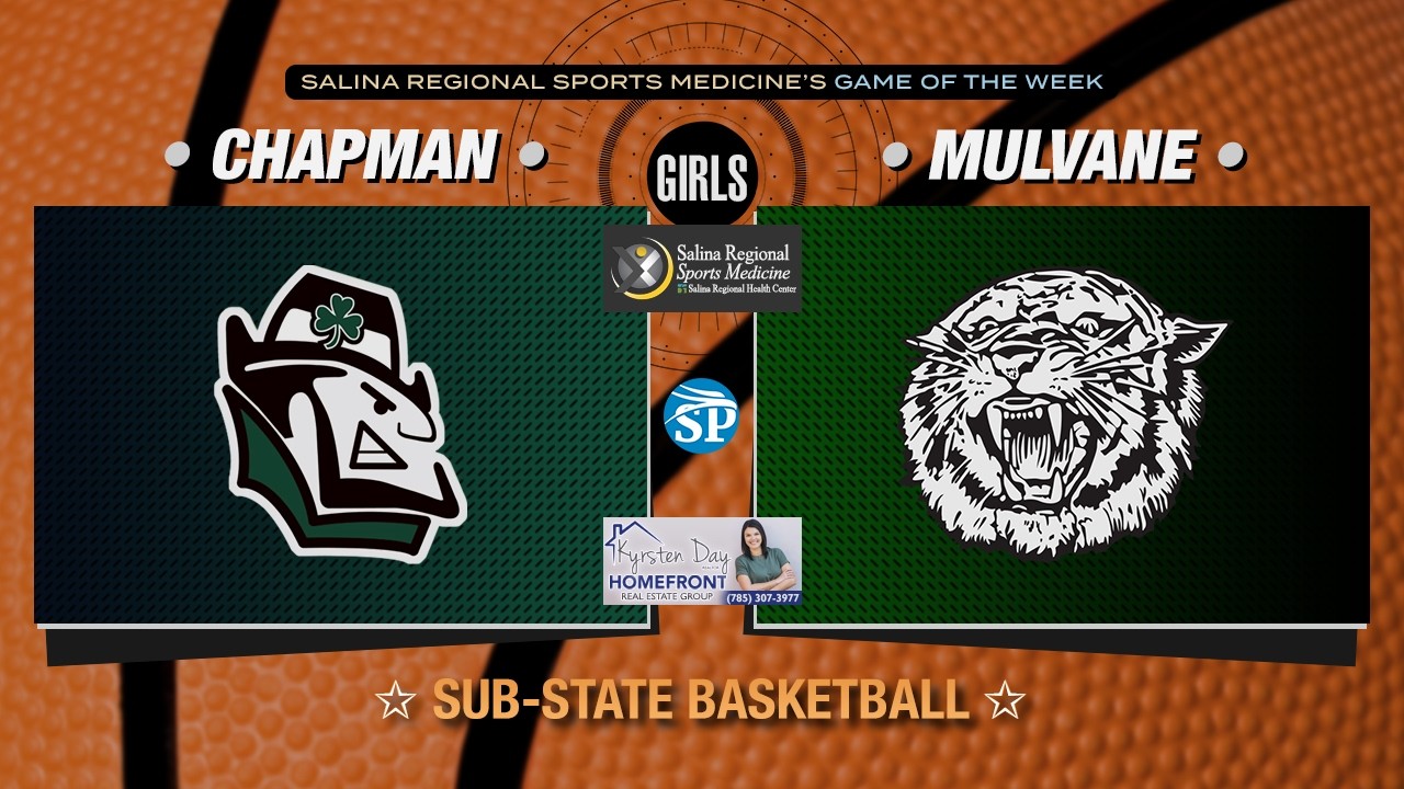 Chapman Girls Basketball vs Mulvane (03/06/26)