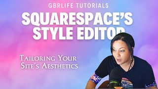 Squarespace Style Editor for Beginners: Customize Like a Pro