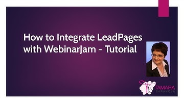 How to Integrate LeadPages with WebinarJam - Tutorial