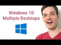 How to use Multiple Desktops on Windows 10