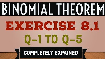 binomial theorem class 11 exercise 8.1