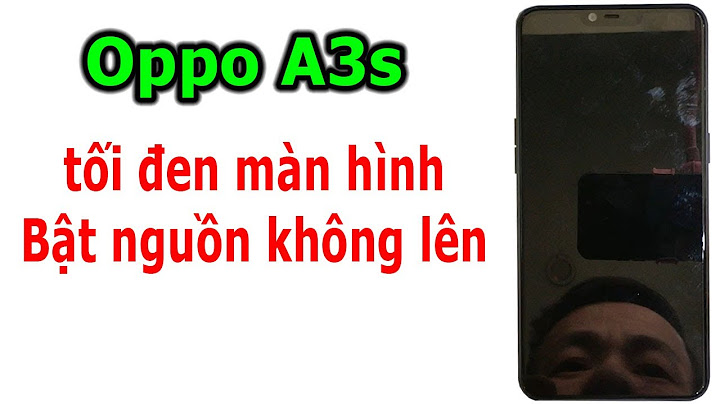 Cách khắc phục lỗi không lên màn hình tren oppo năm 2024